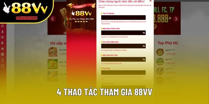4 thao tác tham gia 88VV 4 thao tác tham gia 88VV