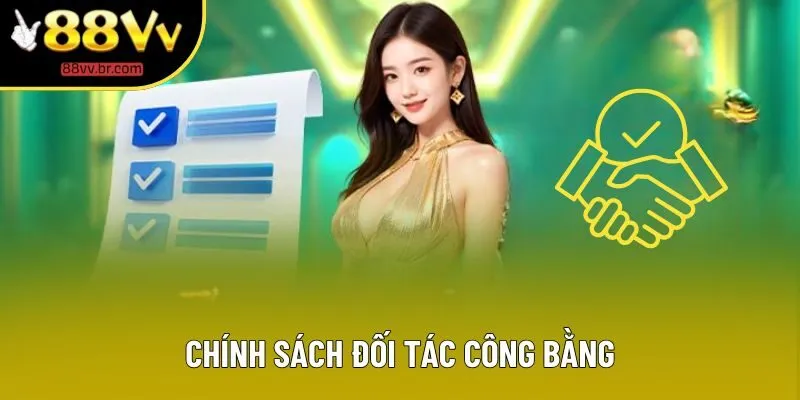 Chính sách đối tác công bằng Chính sách đối tác công bằng